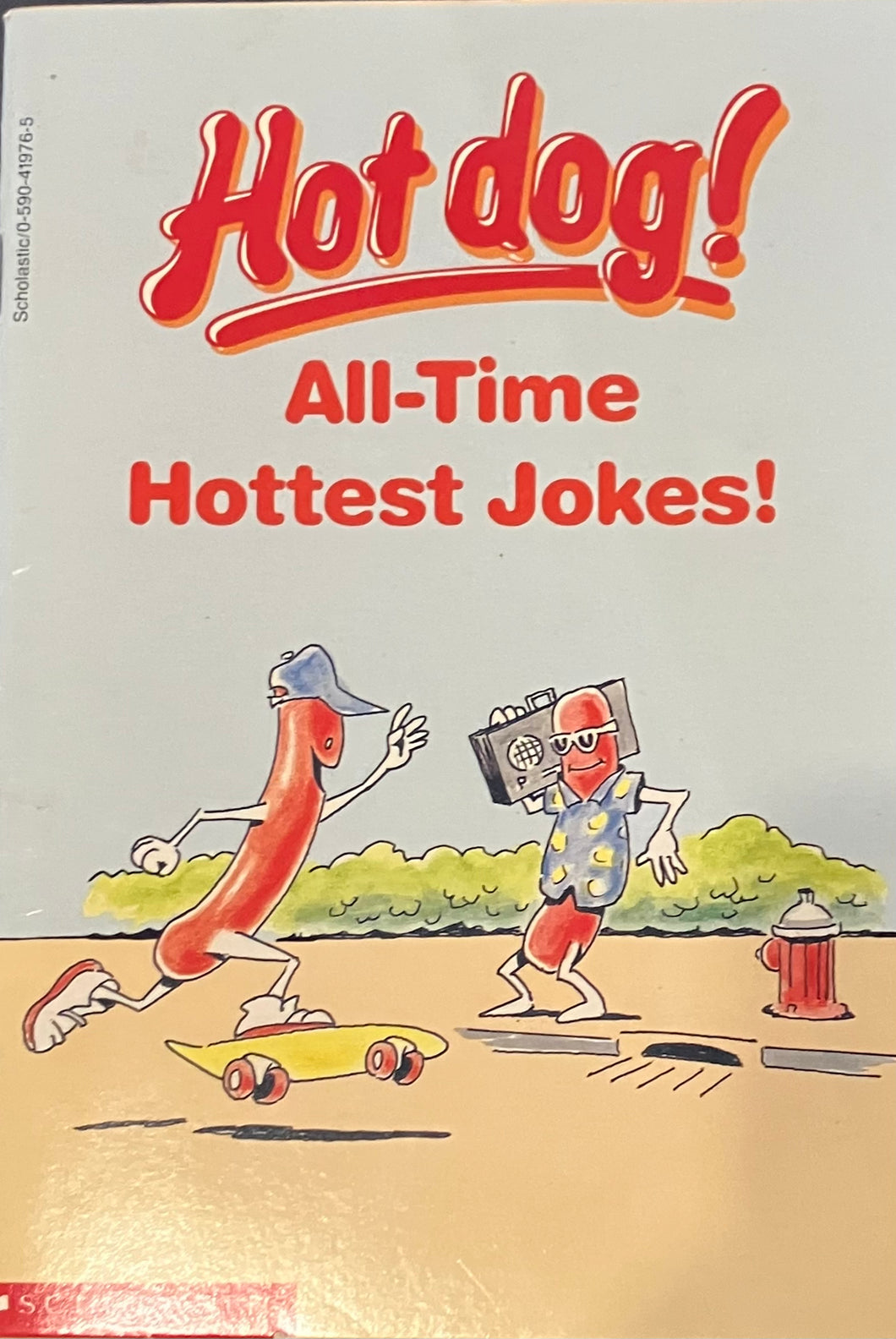 Hot dog! All-Time Hottest Jokes! by Nancy E. Krulik