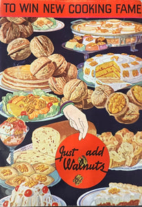To Win New Cooking Fame: Just Add Walnuts by The Good Housekeeping Institute