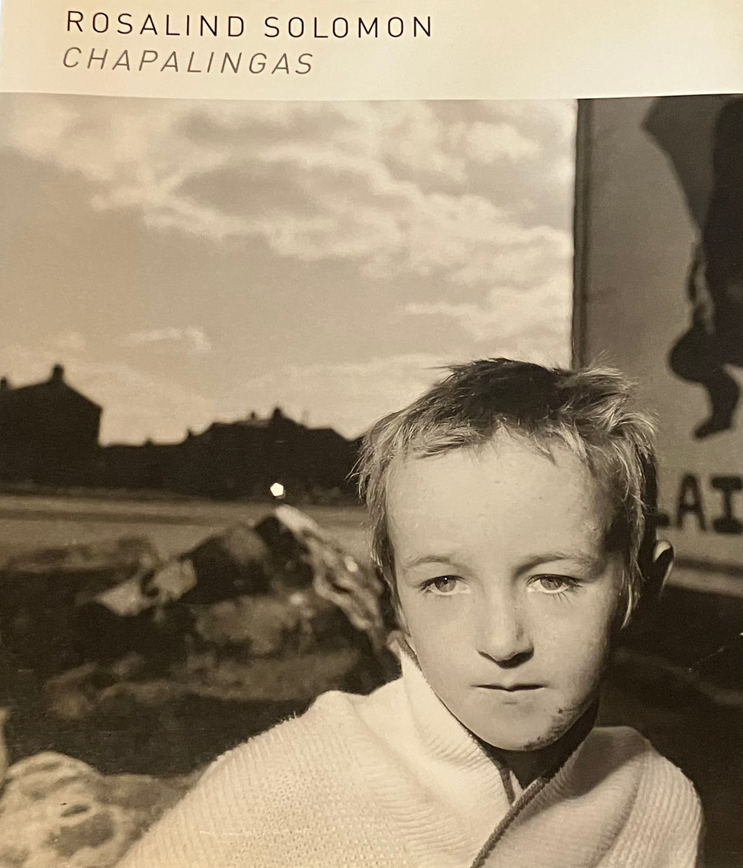 Chapalingas by Rosalind Solomon