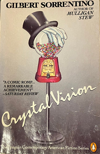 Crystal Vision by Gilbert Sorrentino