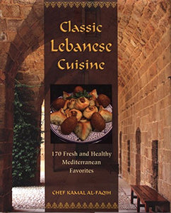Classic Lebanese Cuisine by Chef Kamal Al-Faqih