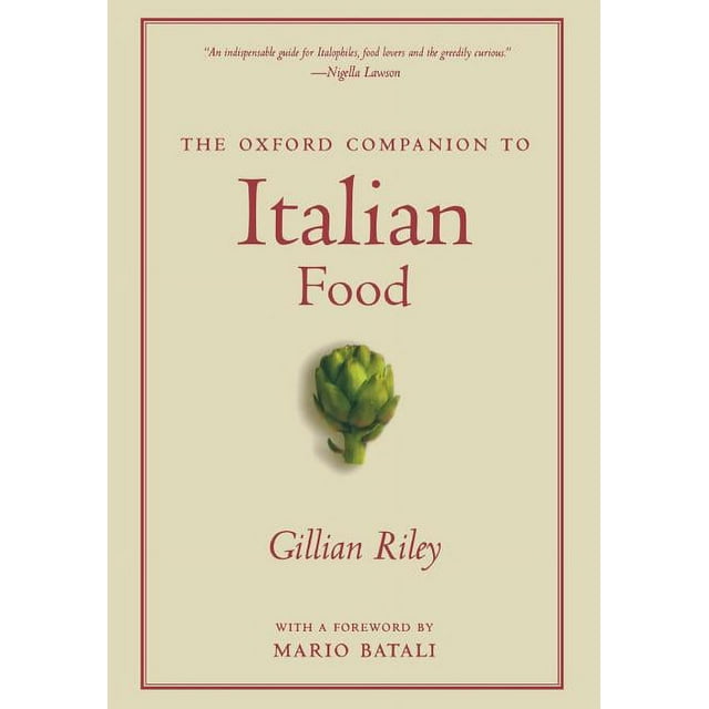 The Oxford Companion to Italian Food by Gillian Riley
