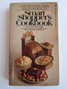 Smart Shopper's Cookbook by Loyta Wooding