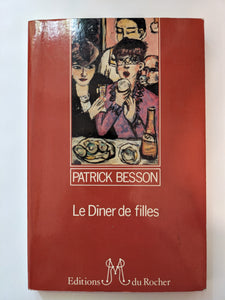 Le Diner de Filles by Patrick Besson