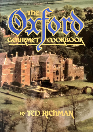 The Oxford Gourmet Cookbook by Ted Richman