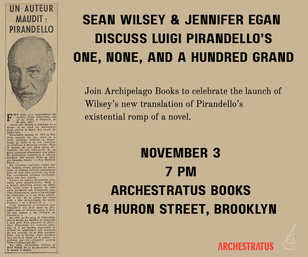 One, None, and a Hundred Grand by Luigi Pirandello with translator Sean Wilsey and moderator Jennifer Egan