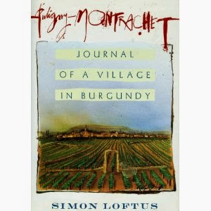 Puligny-Montrachet: Journal of a Village in Burgundy by Simon Loftus