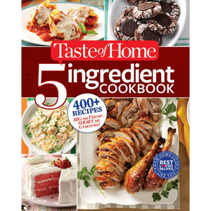 Taste of Home 5 Ingredient Cookbook by Taste of Home Magazine