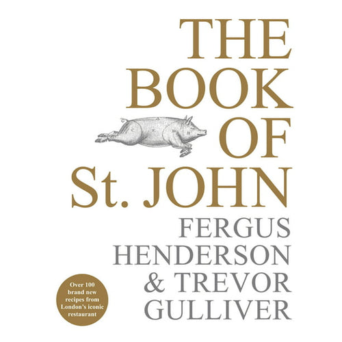 The Book of St. John by Fergus Henderson & Trevor Gulliver