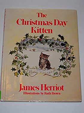 The Christmas Day Kitten by James Herriot