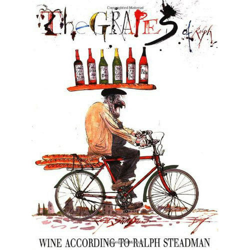 The Grapes of Ralph Wine According to Ralph Steadman by Ralph Steadman