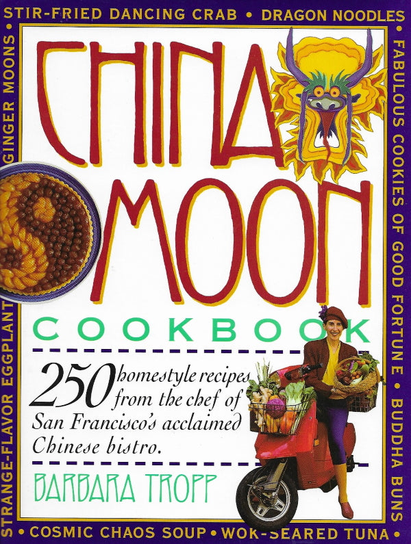 China Moon Cookbook by Barbara Tropp