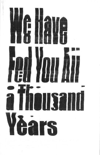 We Have Fed You All a Thousand Years: New York City Food Worker Organizing, 1912 - 1937 by Kevin Bruce