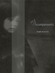 Accompaniments by Mary di Lucia