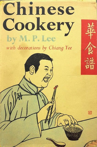 Chinese Cookery by M.P. Lee and Chiang Yee