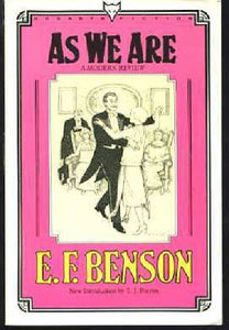 As We Are: A Modern Review by E.F. Benson
