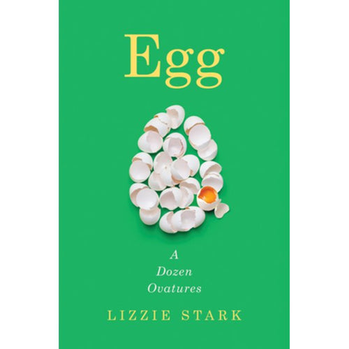 Egg A Dozen Ovatures by Lizzie Stark