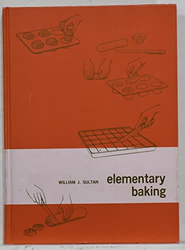 Elementary Baking by William J. Sultan