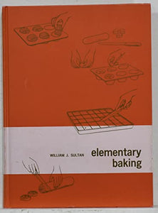 Elementary Baking by William J. Sultan