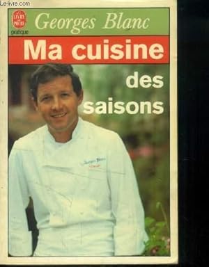 Ma cuisine des saisons  French Edition by Georges Blanc