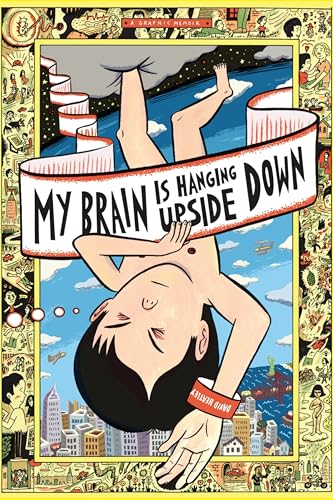 My Brain is Hanging Upside Down by David Heatley