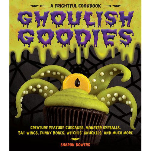 Ghoulish Goodies by Sharon Bowers