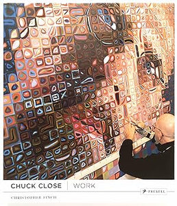 Chuck Close: Work (signed 1st edition)