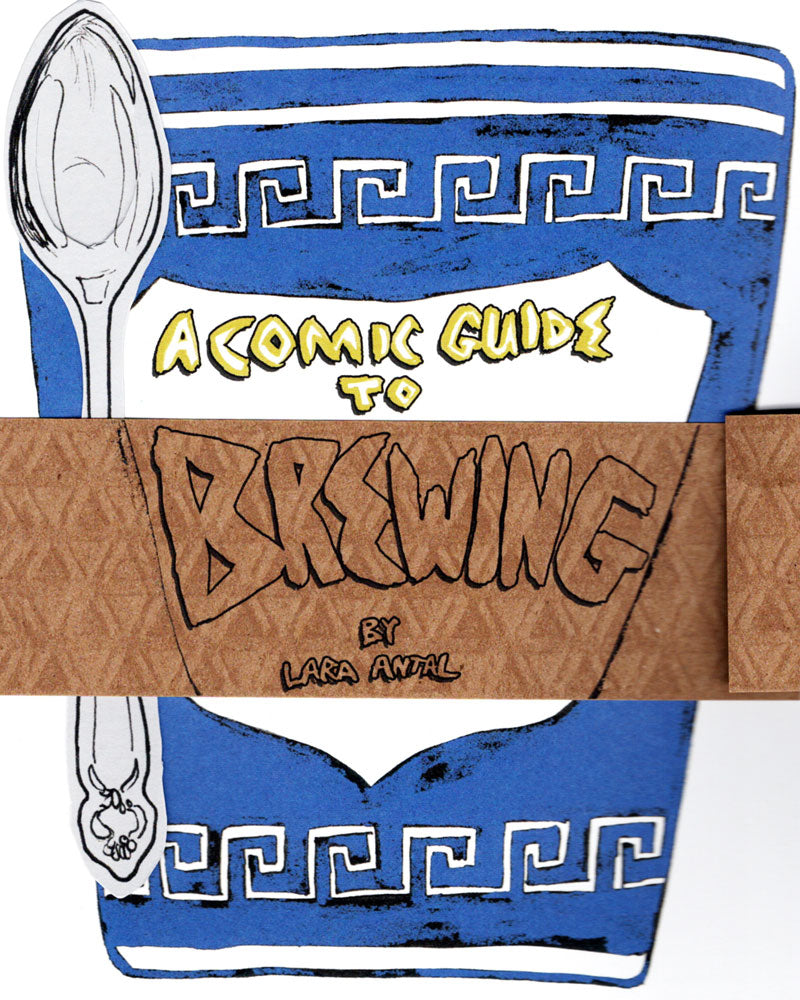 A Comic Guide To Brewing by Lara Antal