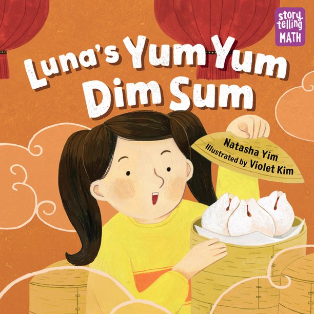 Luna's Yum Yum Dim Sum by Natasha Yim