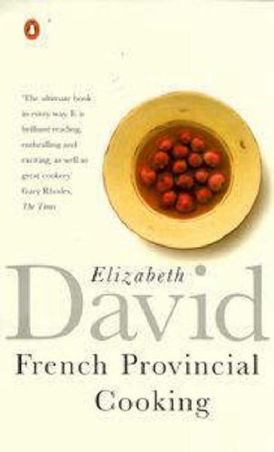 French Provincial Cooking by Elizabeth David