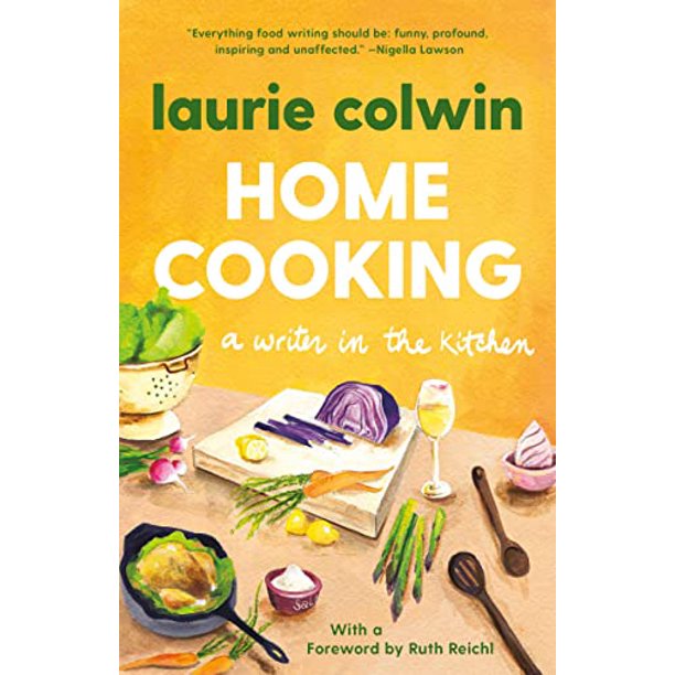 Home Cooking by Laurie Colwin