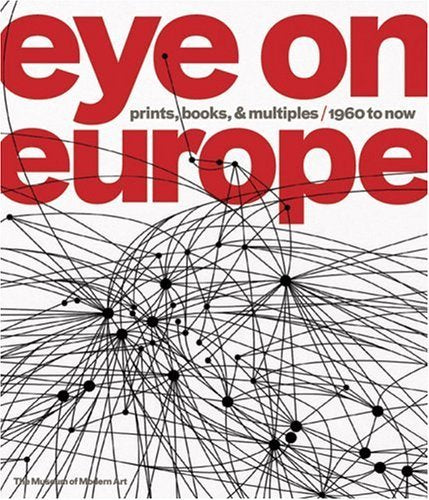 Eye on Europe: Prints, Books & Multiples by Deborah Wye