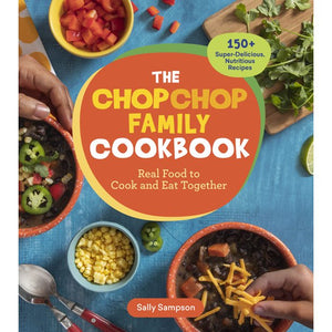 The ChopChop Family Cookbook by Sally Sampson