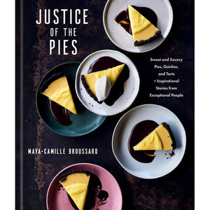 Justice of the Pies by Maya-Camille Broussard