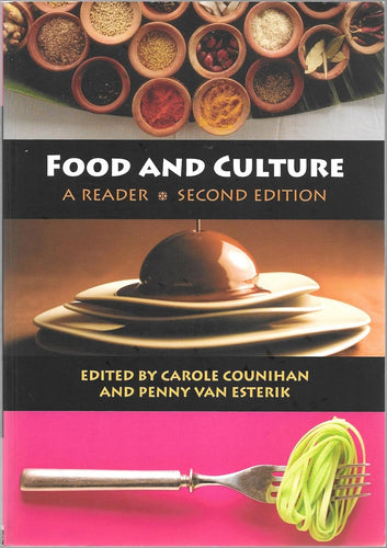 Food and Culture: A Reader edited by Carole Counihan and Penny van Esterik