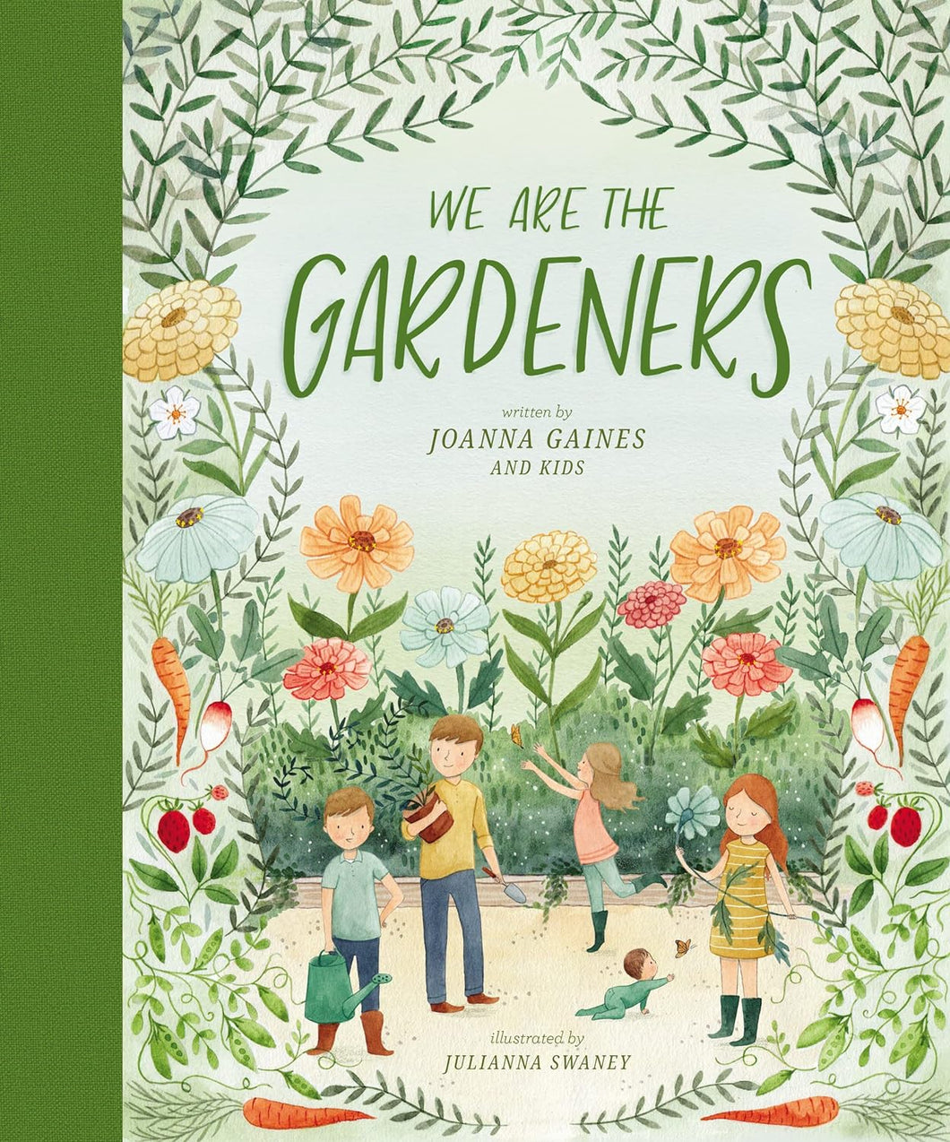 We Are the Gardeners by Joanna  Gaines