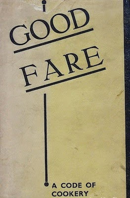 Good Fare: A Code of Cookery by Édouard de Pomiane