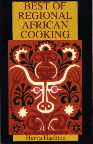 Best of Regional African Cooking by Harva Hachten