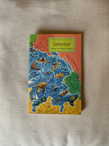 American Geographical Society Switzerland Around the World Program by Alice Taylor