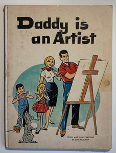 Daddy is an Artist Story and Illustrations by Dan Heilman