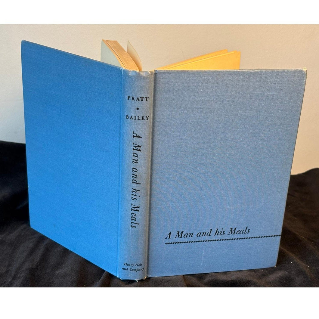 A Man and His Meals: The Fine Art of Eating by Fletcher Pratt and Robeson Bailey