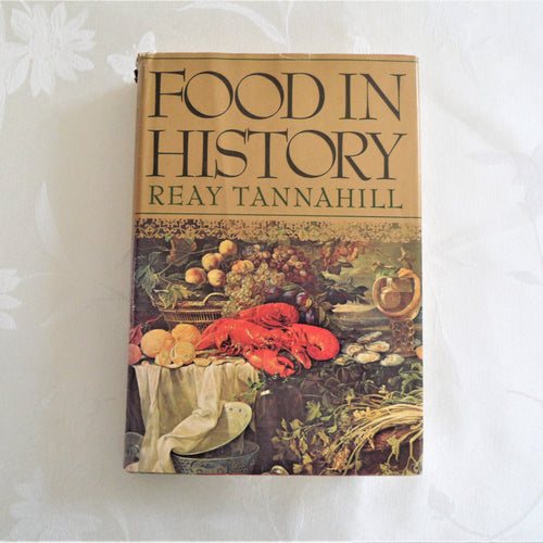 Food in History by Reay Tannahill