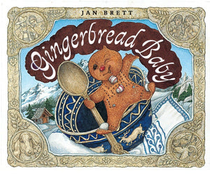 Gingerbread Baby  by Jan Brett