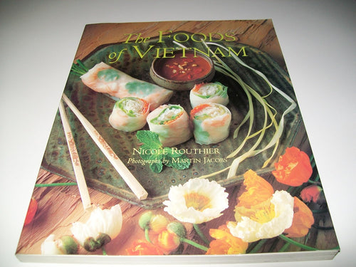 The Foods of Vietnam by Routhier