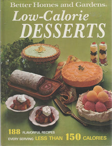 Better Homes and Gardens Low-Calorie Desserts  by Editors of Better Homes & Gardens