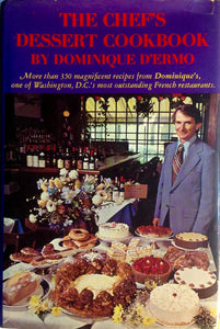 The Chef's Dessert Cookbook by Dominique D'Ermo