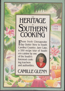 The Heritage of Southern Cooking  by Camille Glenn