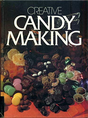 Creative Candy Making by Lowenberg Miriam