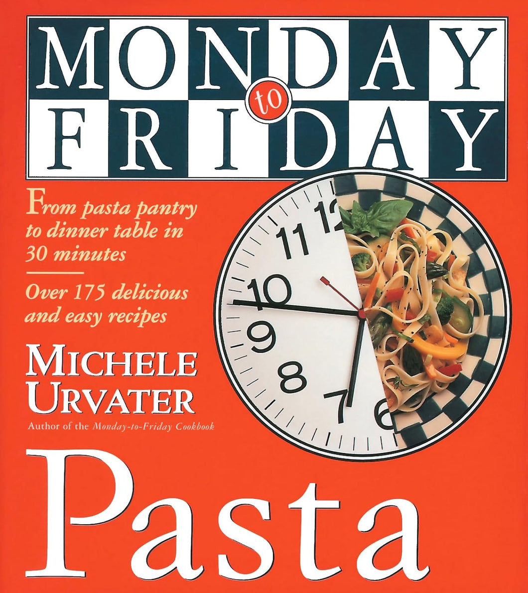 Monday-to-Friday Pasta (Monday-To-Friday Series)by Michele Urvater