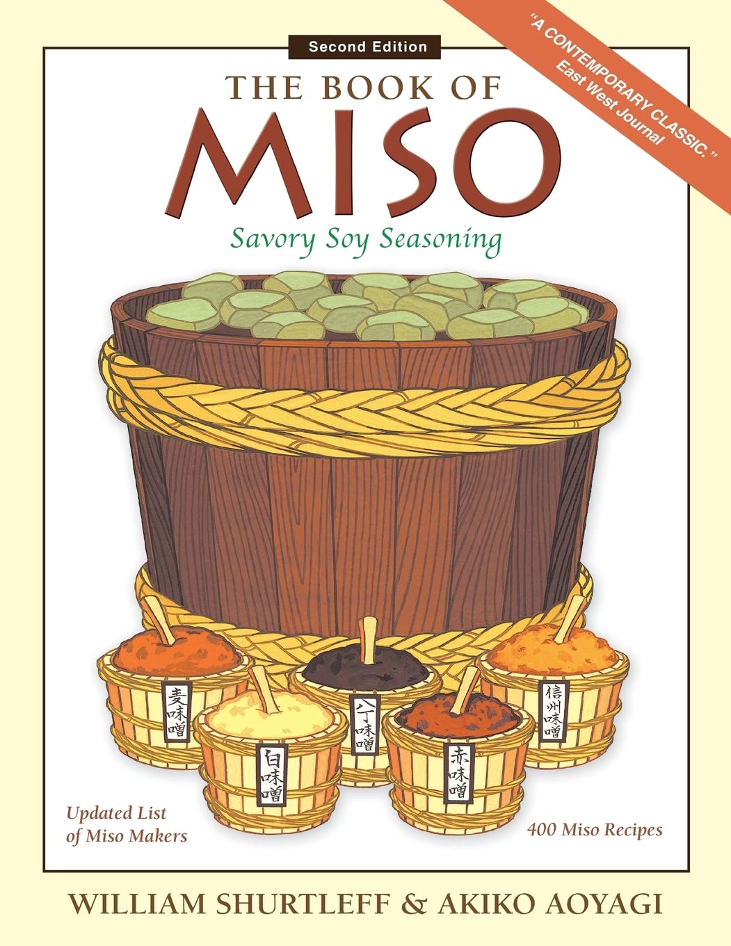 The Book of Miso: Savory Fermented Soy Seasoning by William Shurtleff